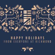 In this image, people from Richmond are wishing others a happy holiday season. Full Text: ** ** HAPPY HOLIDAYS FROM EVERYONE AT RICHMOND