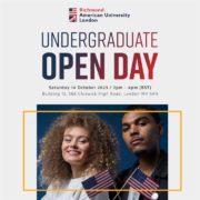 At Richmond American University London's Undergraduate Open Day on Saturday 14 October 2023, prospective students can visit the campus and learn more about the university from 2pm to 4pm BST. Full Text: Richmond American University London UNDERGRADUATE OPEN DAY Saturday 14 October 2023 / 2pm - 4pm (BST) Building 12, 566 Chiswick High Road, London W4 5AN